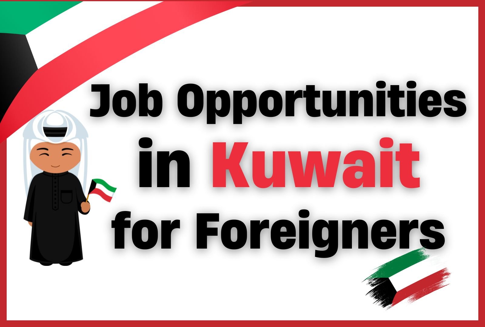 Top Job in Kuwait for Foreigners